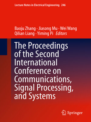 cover image of The Proceedings of the Second International Conference on Communications, Signal Processing, and Systems
